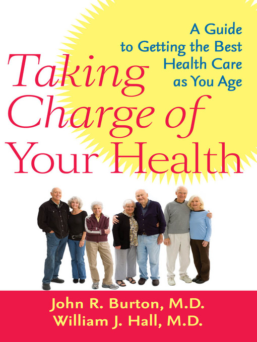 Title details for Taking Charge of Your Health by John R. Burton - Available